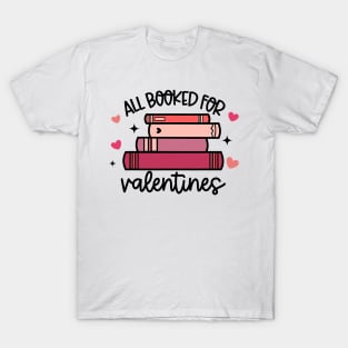 All Booked For Valentine_s Day Bookworm Library Books Heart T-Shirt